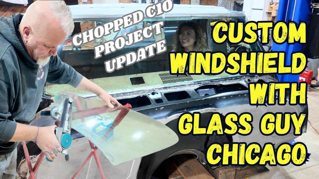 CHOPPED C10 CUSTOM WINDSHIELD HOW TO CUT GLASS WITH GLASS GUY CHICAGO TIPS HOT ROD PROJECT
