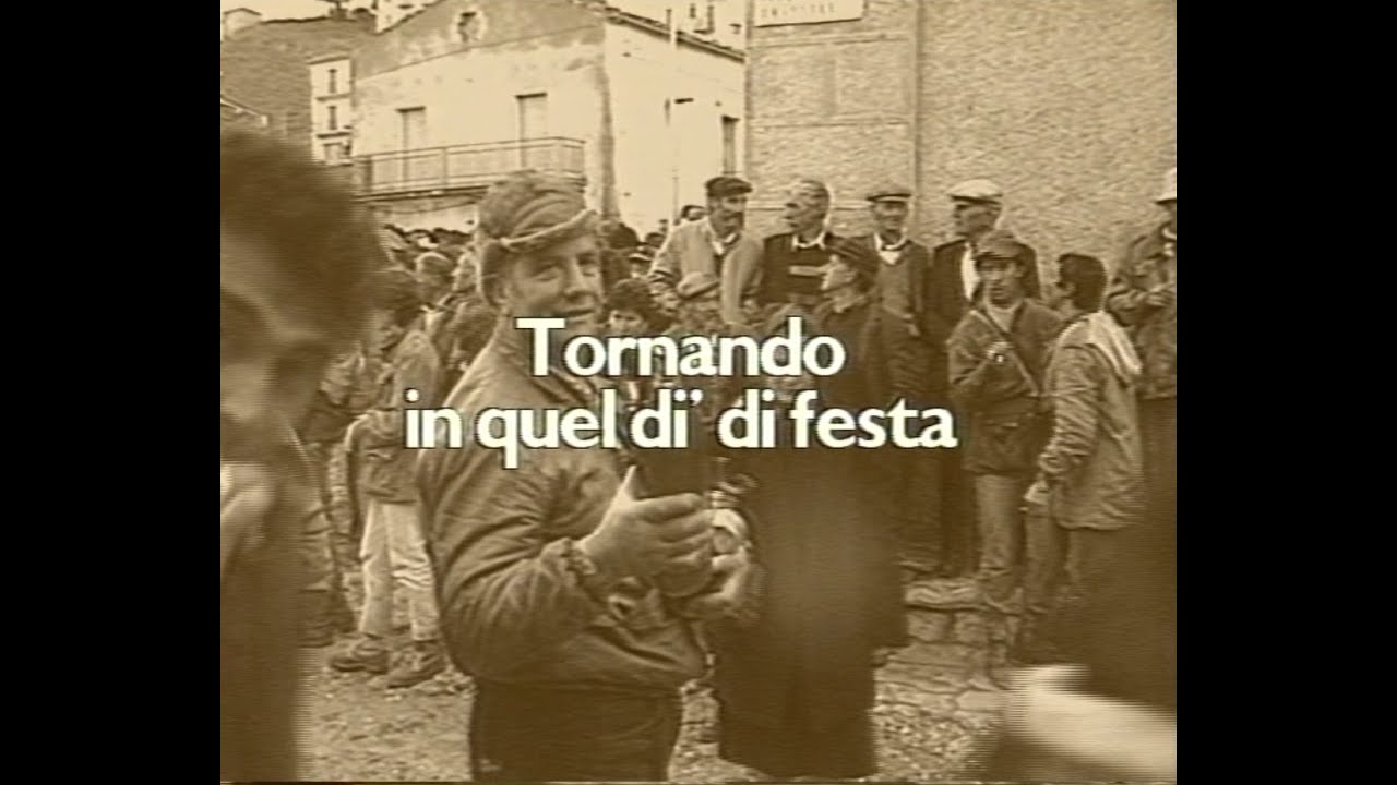 Tornando a quel dì di festa - 1992 - Alessandria del Carretto (CS)