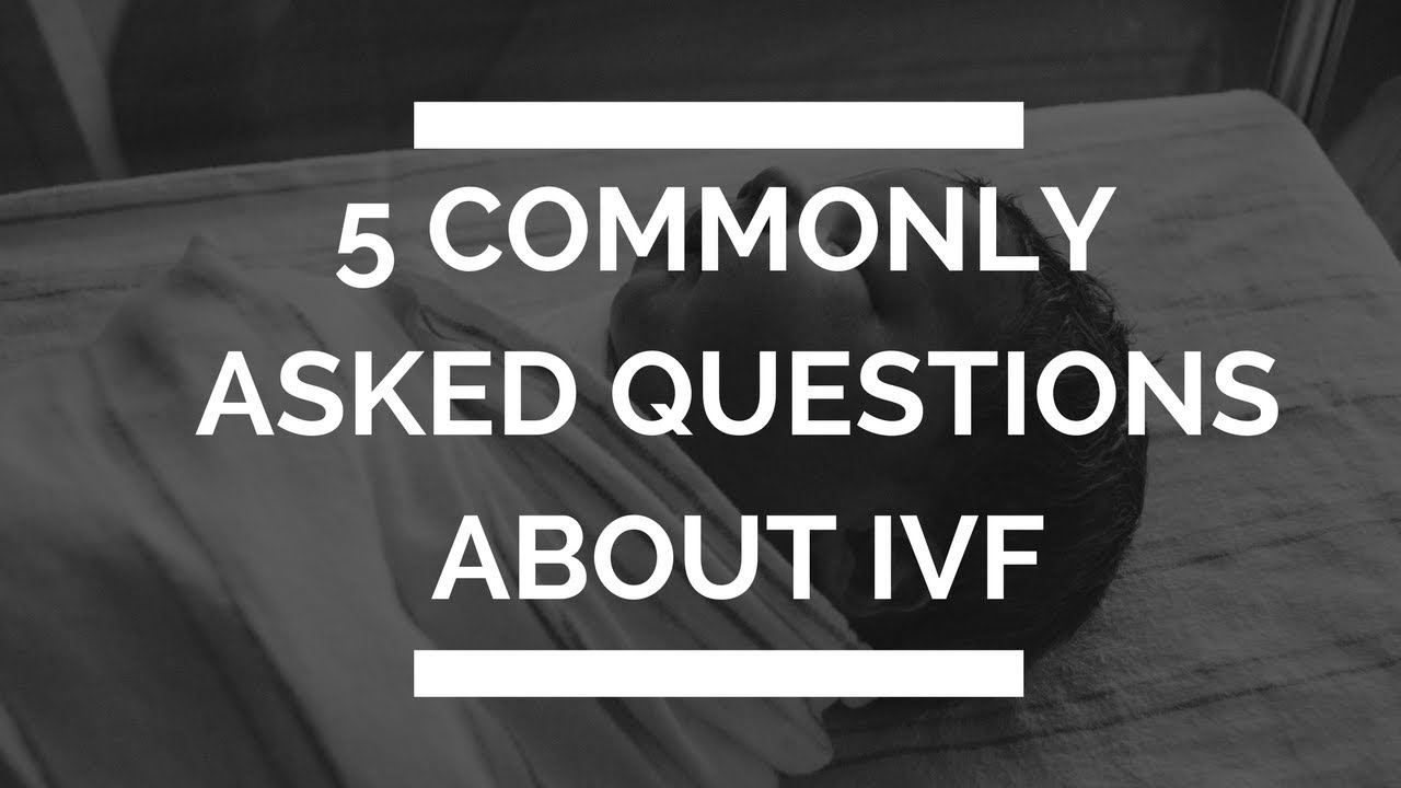 The 5 Most Commonly Asked Questions About IVF | The Zita West Clinic