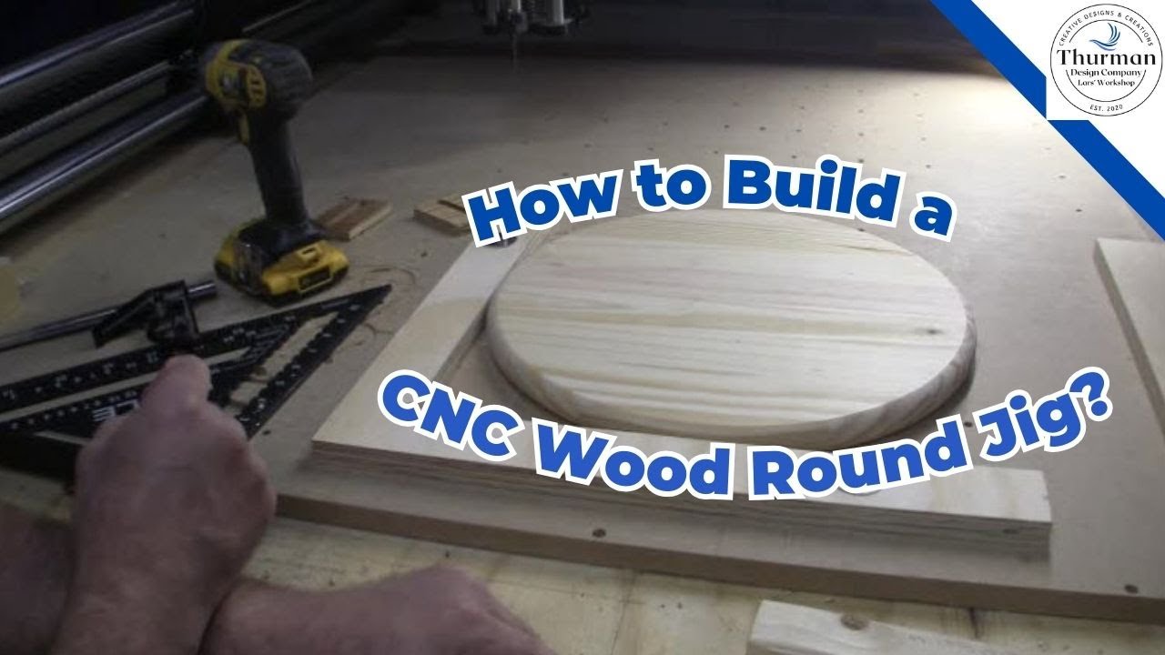 How to Build a CNC Wood Round Jig