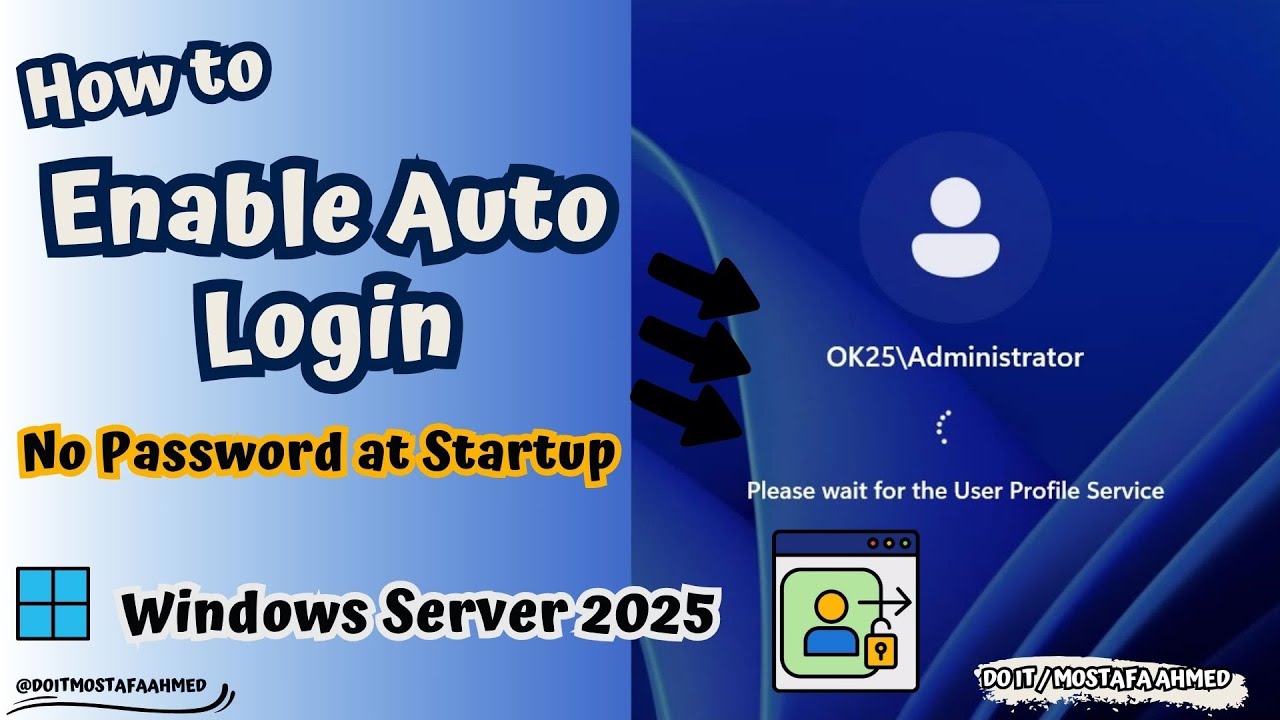 Windows Server 2025 : Enable Automatically Log In Without a Password [ Easy Step-by-Step Tutorial ]