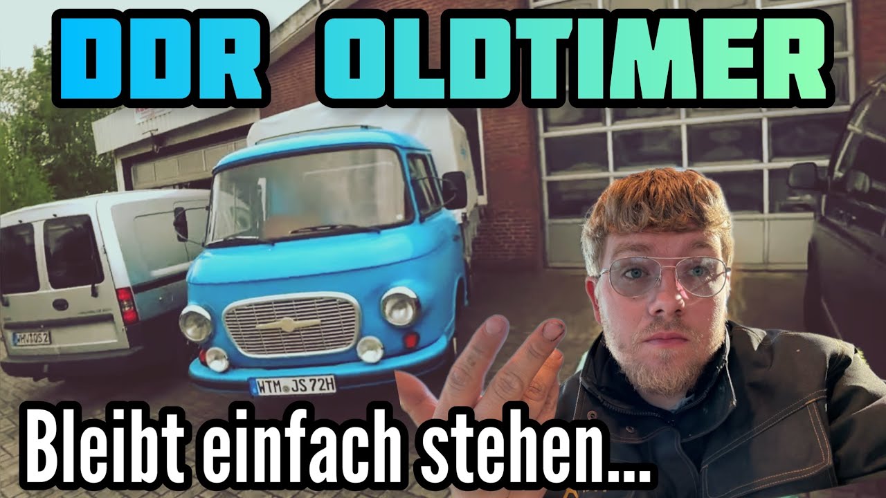 Barkas B1000 springt einfach nicht mehr an… Fehlersuche & Probefahrt
