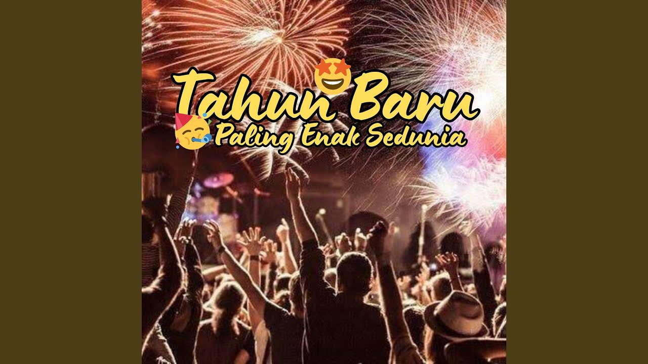 DJ Tahun Baru 2026 Paling Enak Sedunia