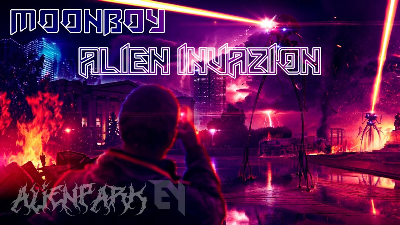MOONBOY - ALIEN INVAZION(ALIENPARK REMIX)