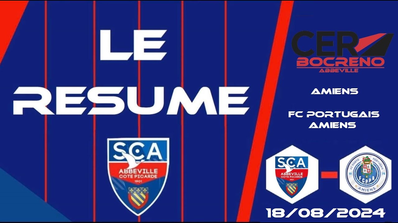 🎥Résumé SC Abbeville🔵🔴 - FC Amiens Porto🔵⚪️ I Amical 3 I 18-08-2024