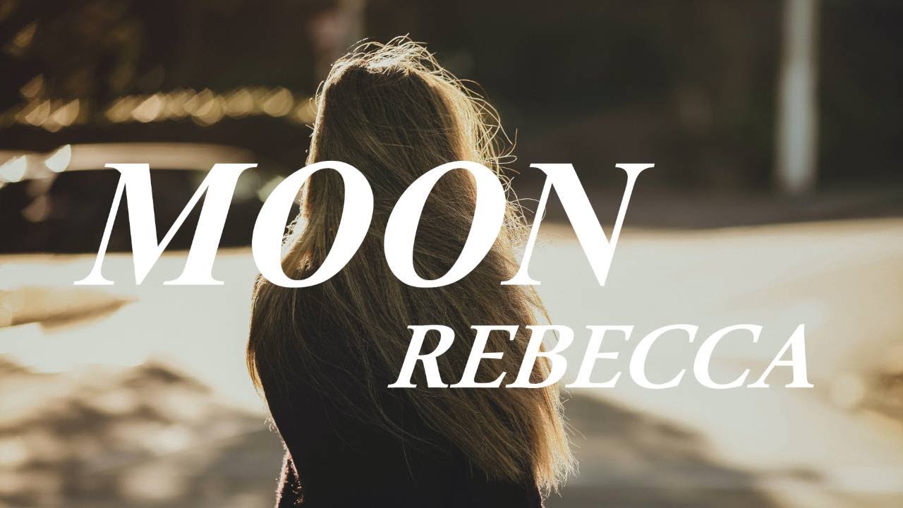 MOON　ー REBECCA ー
