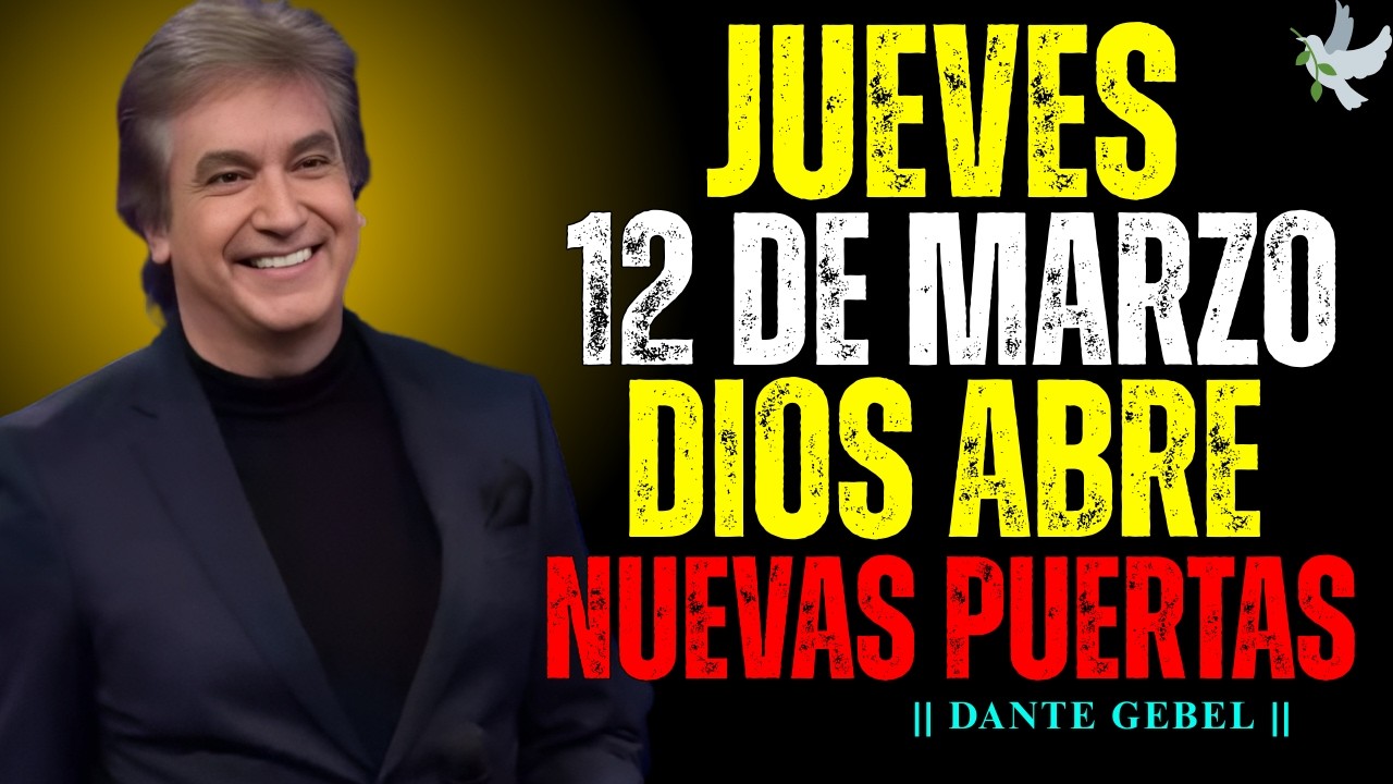 EMPIEZA EL JUEVES CON FE | Dios Abre Puertas Que Nadie Puede Cerrar | Dante Gebel