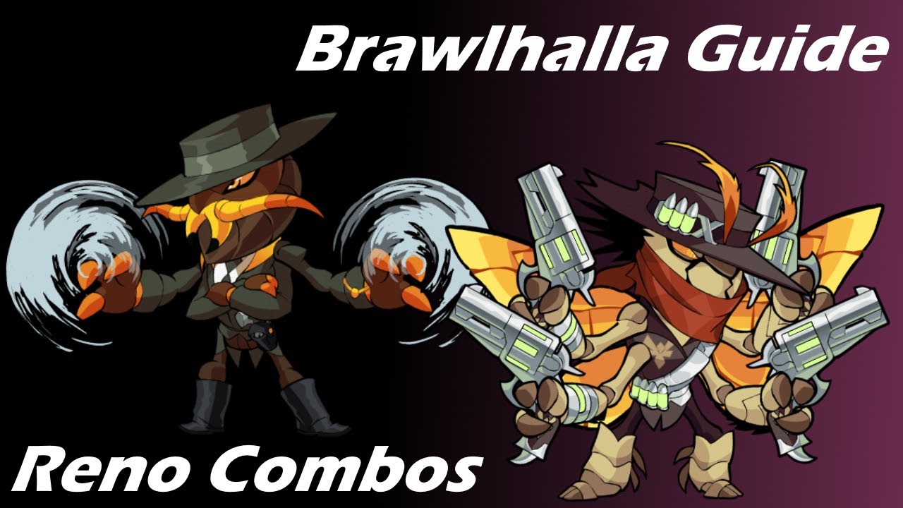 Brawlhalla Guide | Easy Reno Combos