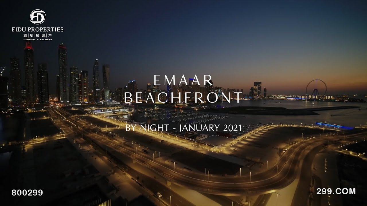 EMAAR Beachfront in Dubai by Night | FIDU Properties 2021