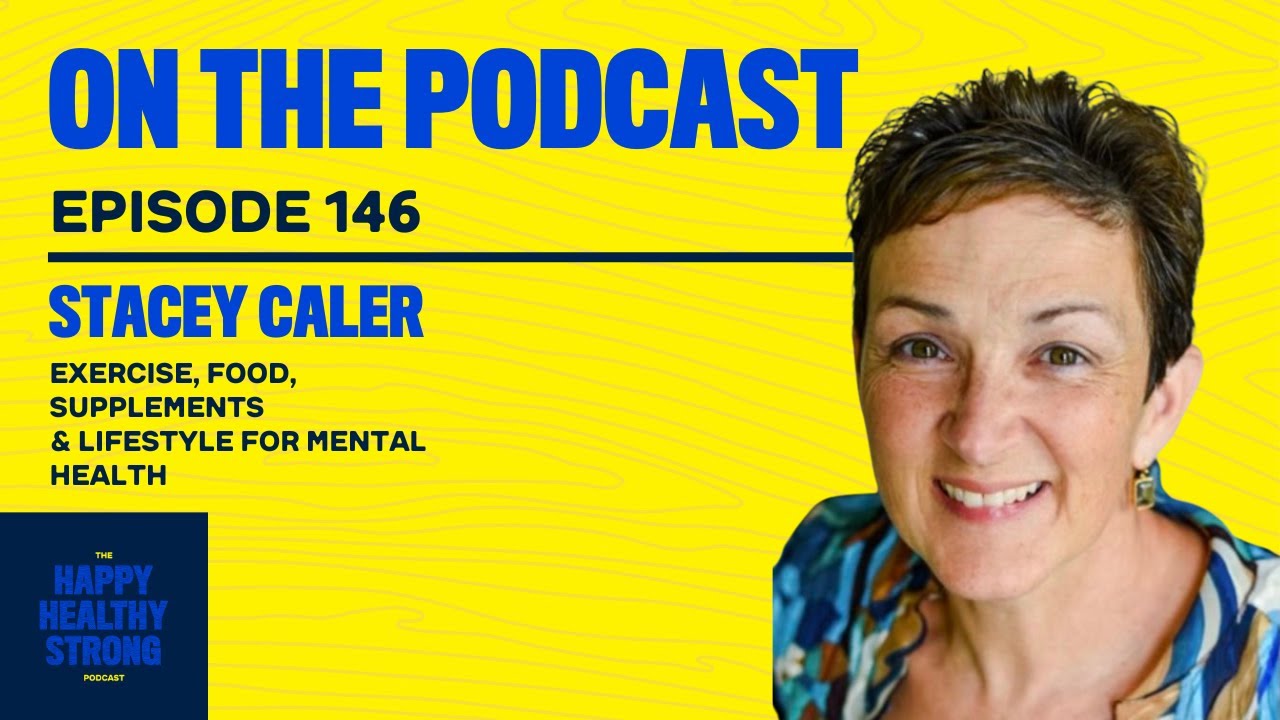 Episode 146: Why Nutrition, Strength Training, and Sleep Shape Mental Health.