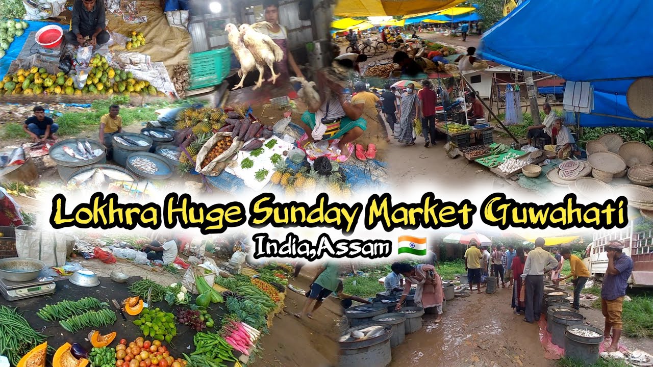 Lokhra Huge Sunday Market,India, Assam Guwahati