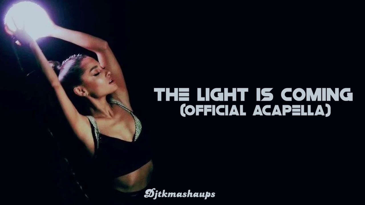 Ariana Grande - The Light Is Coming (feat. Nicki Minaj) (Official Acapella)