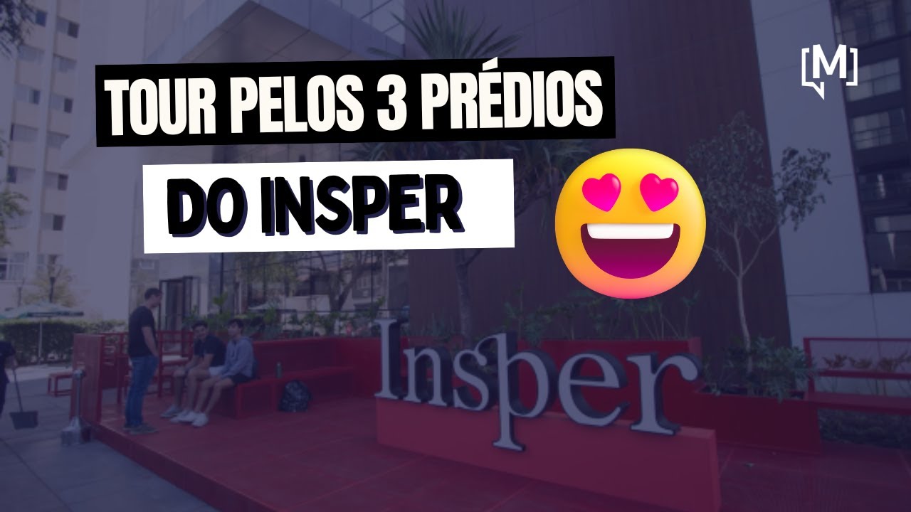 CONHEÇA A BAITA INFRA DO INSPER!!!