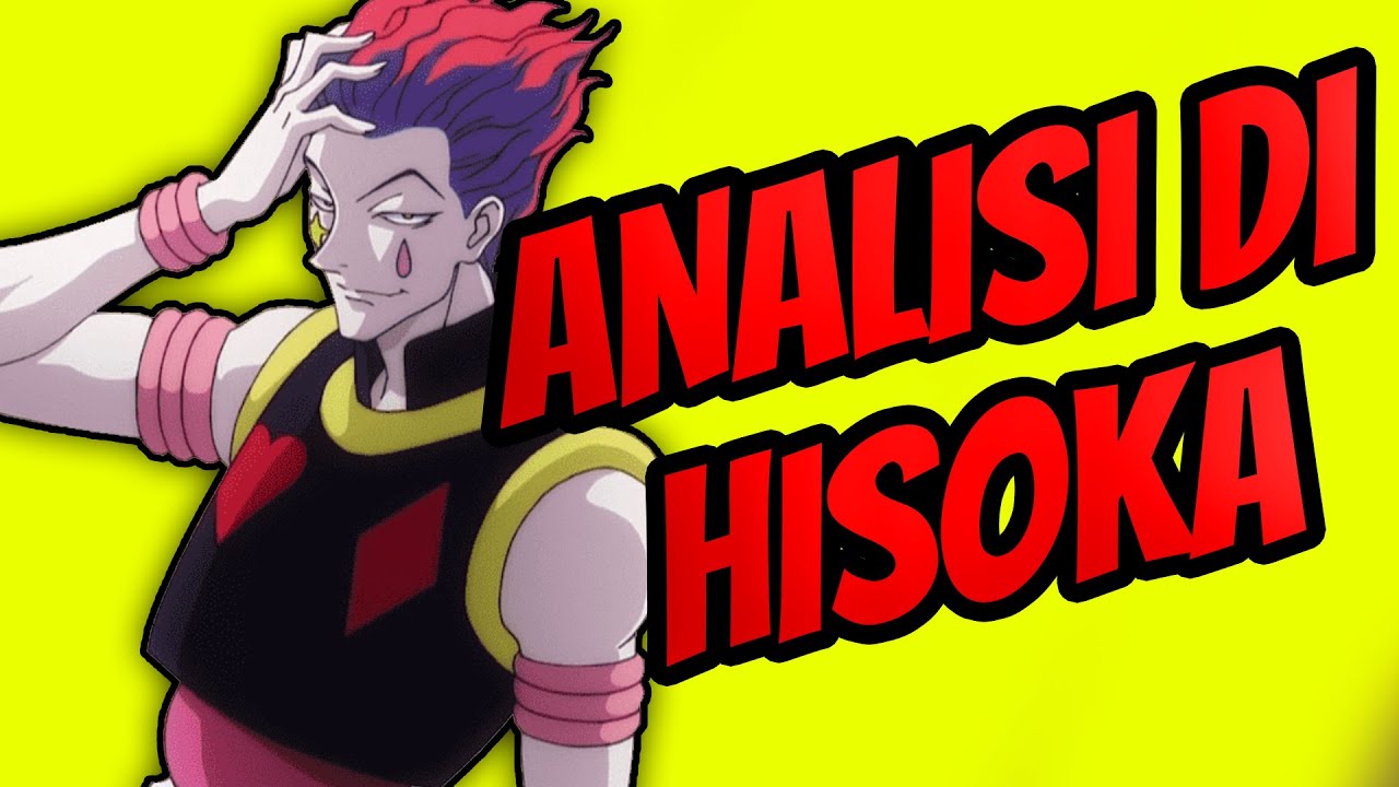 ANALISI del PERSONAGGIO di HISOKA