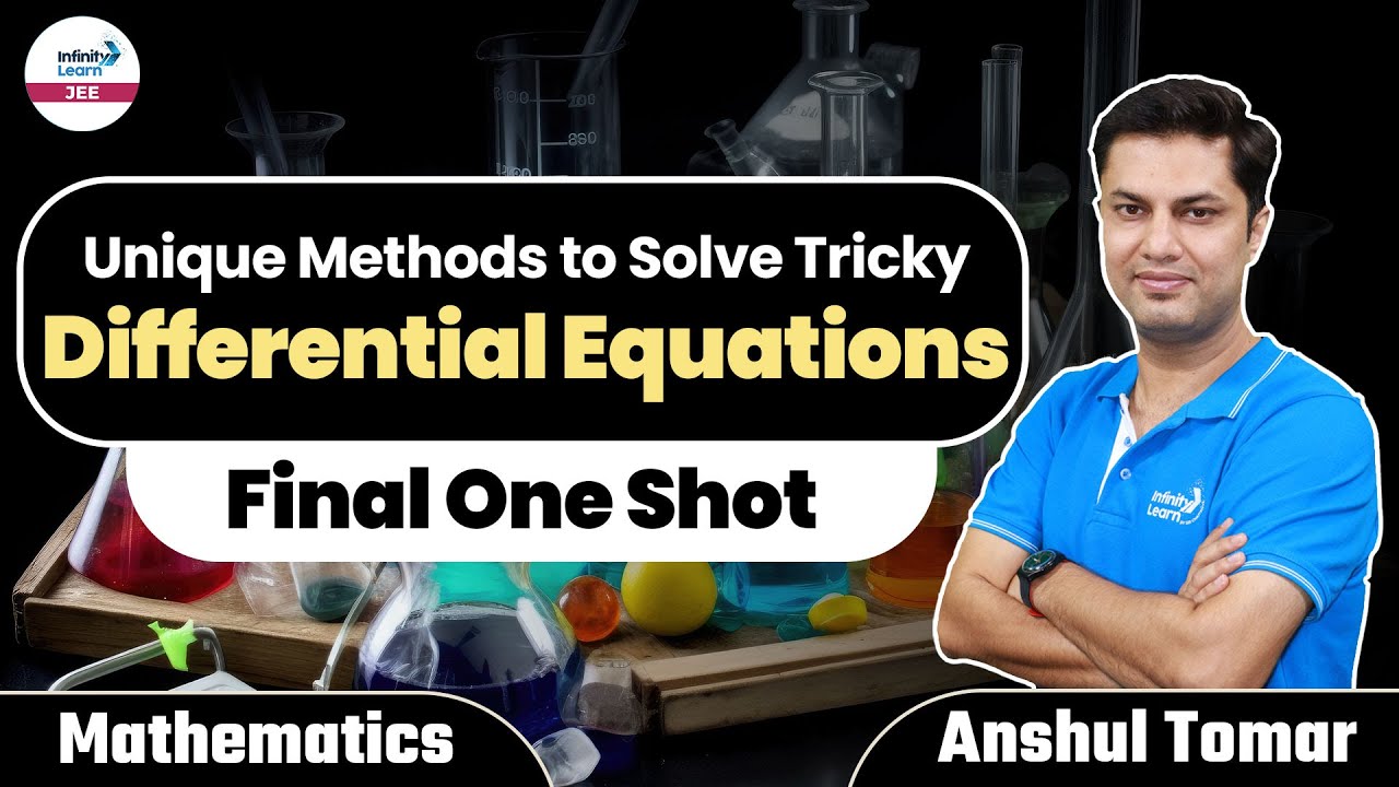 Unique Methods to Solve Tricky #DifferentialEquations - A Must Watch || LIVE || Infinity Learn JEE