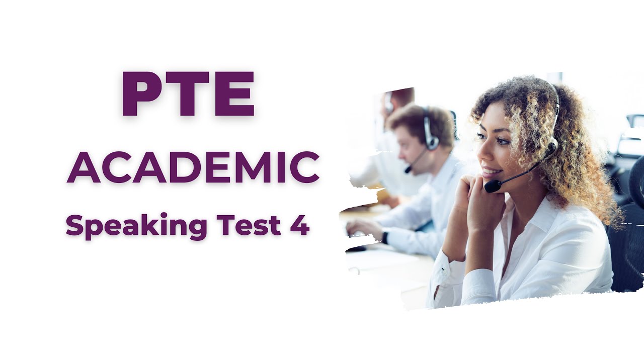 PTE Speaking Practice Test 4 (2023)
