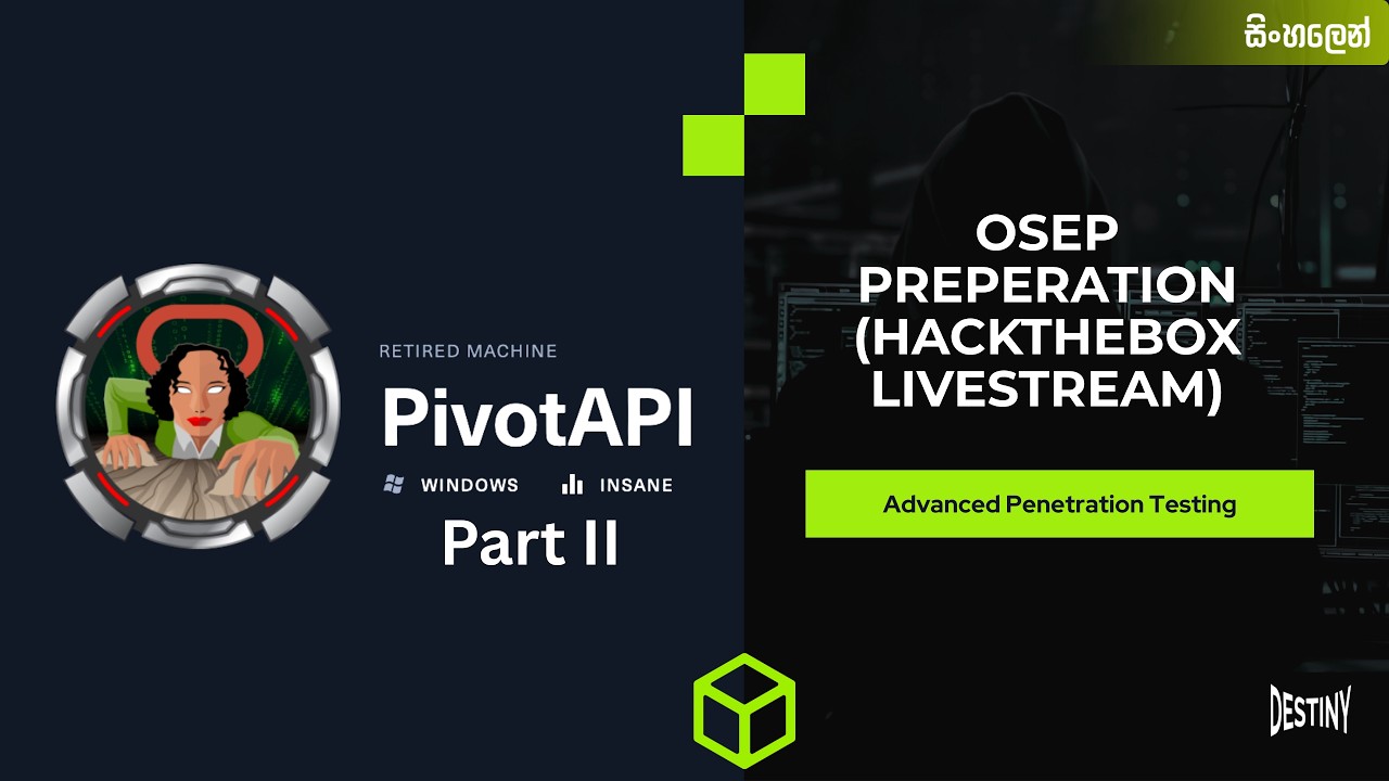 HackTheBox PivotAPI Part II | OSEP Preparation | Livestream [Sinhala]