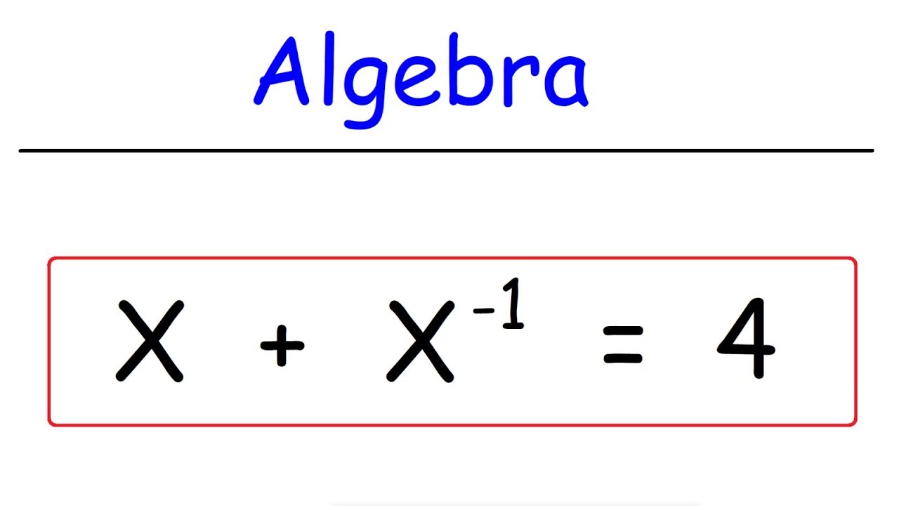 Algebra - Solving Equations