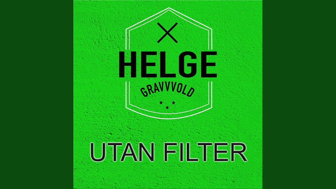 Utan Filter