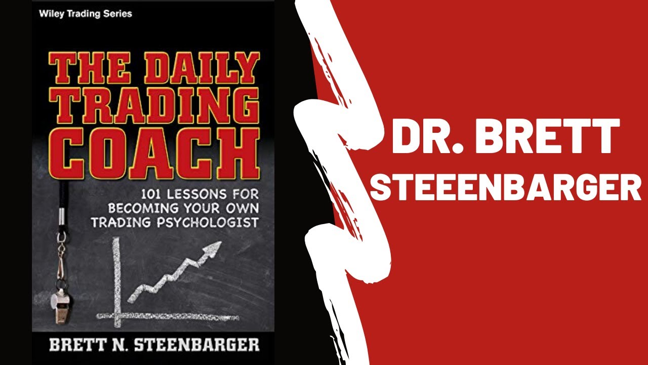 Talk With Traders - Dr. Brett Steenbarger