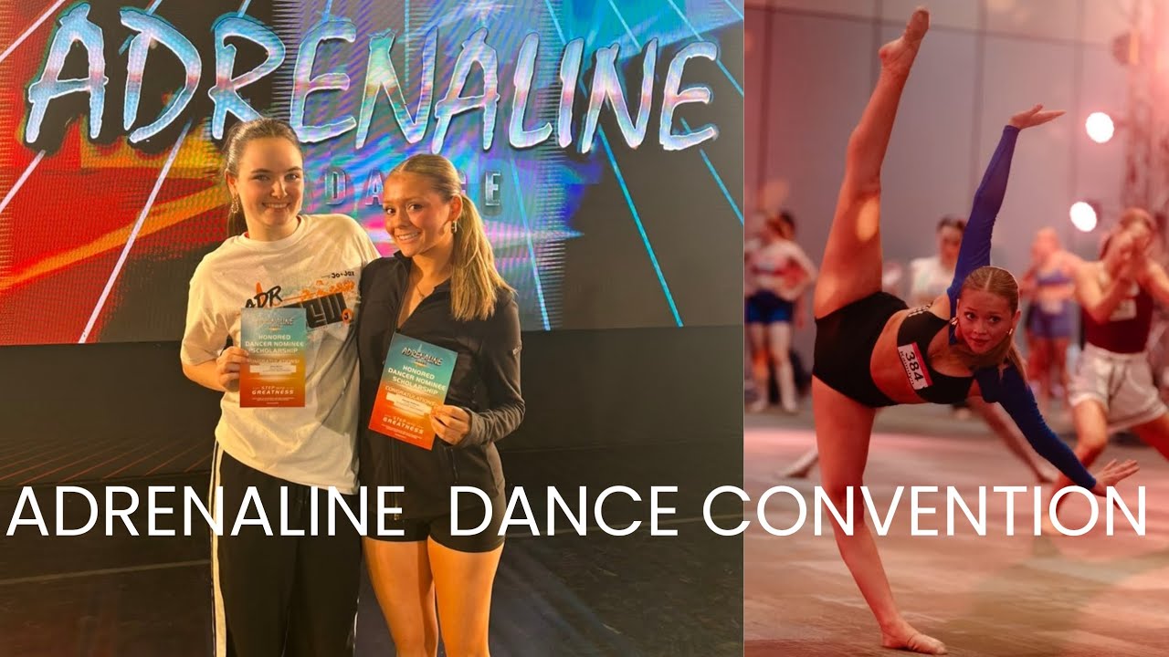 Adrenaline Dance Convention!!!