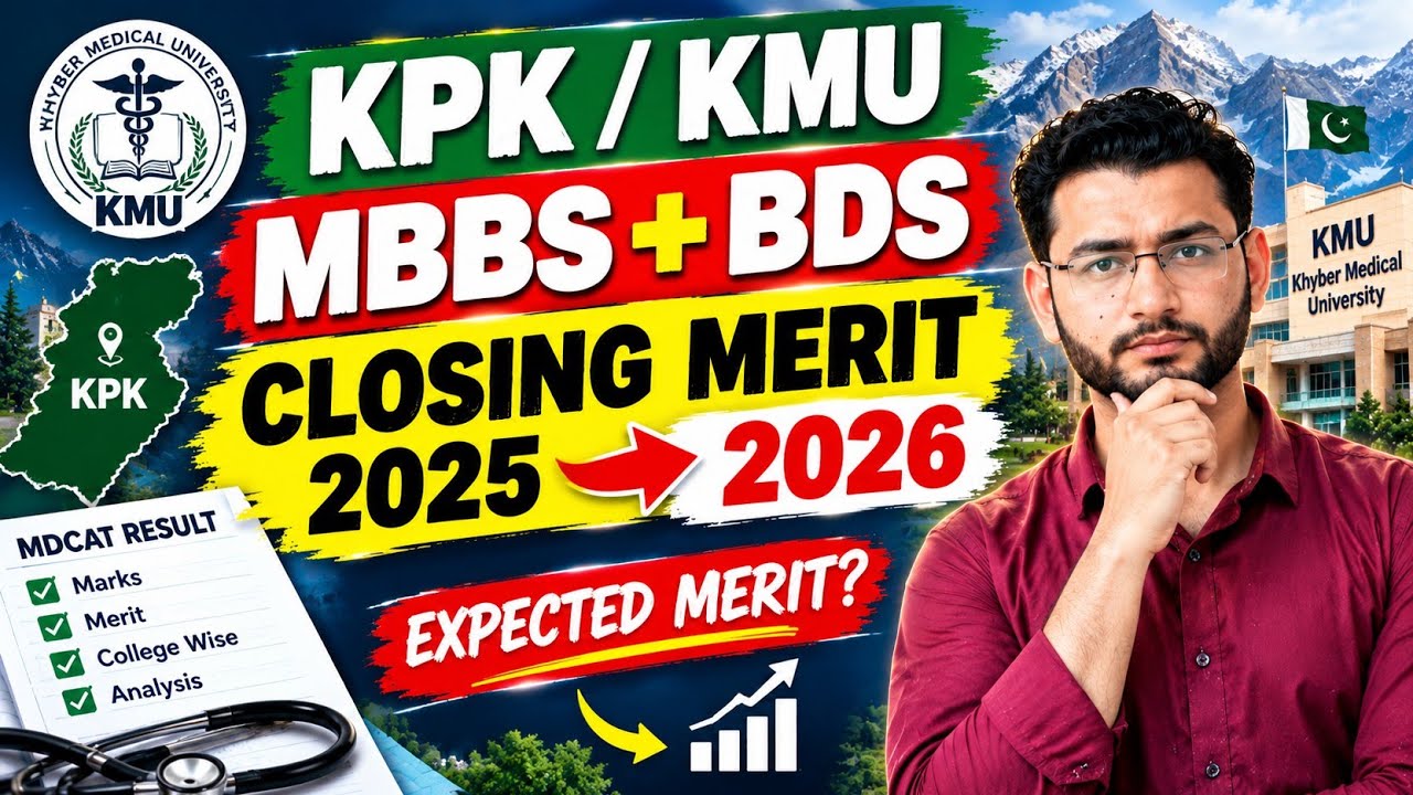 KPK MBBS/BDS Closing Merit 2025 🔥 | KMU Expected Merit 2026 