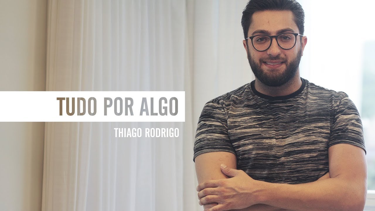 Tudo por algo - Thiago Rodrigo