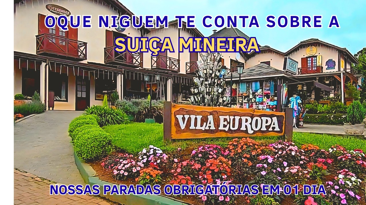 Como aproveitar o MELHOR da Suíça Mineira em UM DIA (com uma dica valiosa).