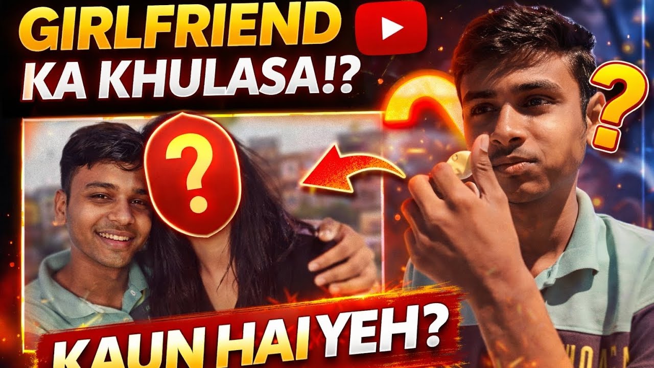 Girlfriend Ka Khulasa 😱 | Kaun Hai Yeh? | सच सामने आ गया @Ashishkumawat21 