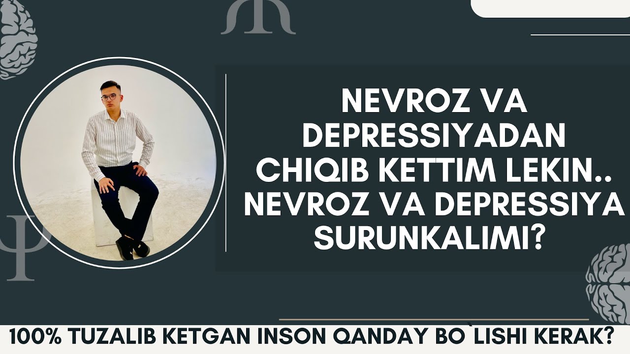 Невроздан чиқиб кеттим лекин../ Невроздан бутунлай қутулиб кетган қандай бўлади/ Невроз сурункалими?