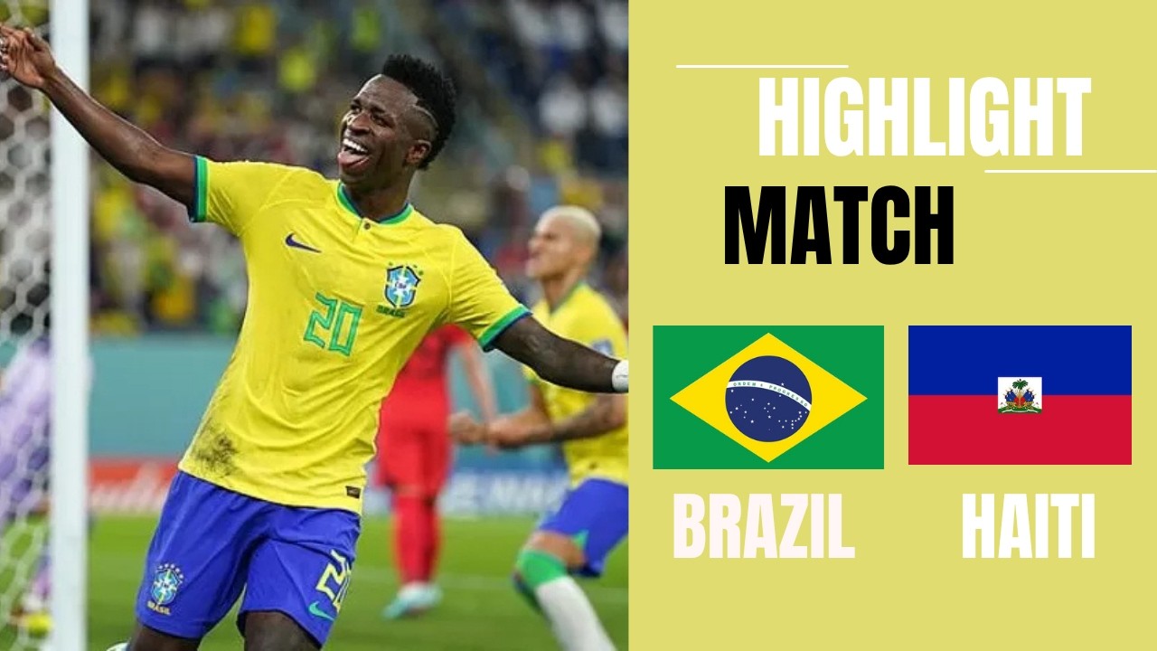 🔥 Brazil vs Haiti | FIFA World Cup  Highlights & Goals | Brazil Dominates! 🇧🇷🇭🇹