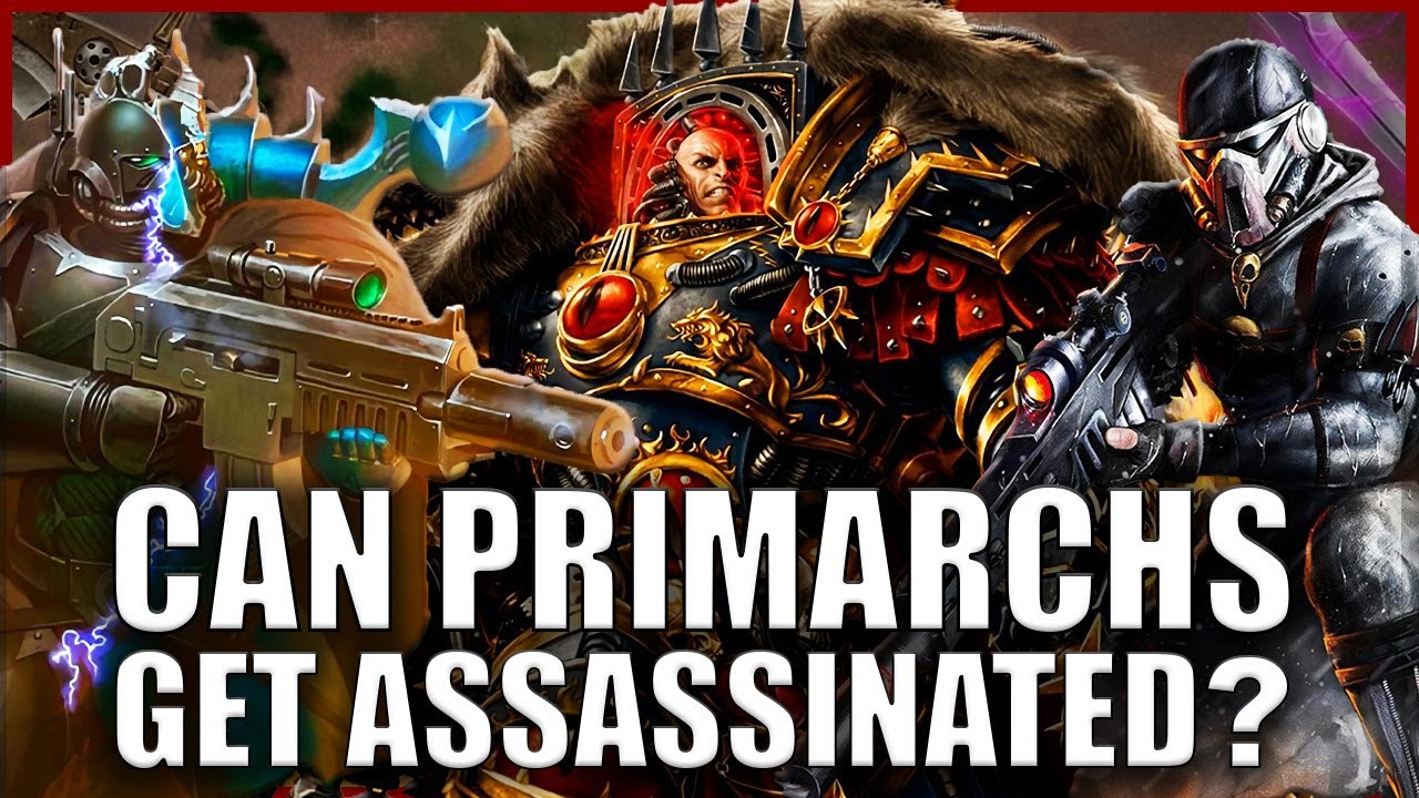 Every Assassination Attempt Against a Primarch EXPLAINED | Warhammer 40k Lore