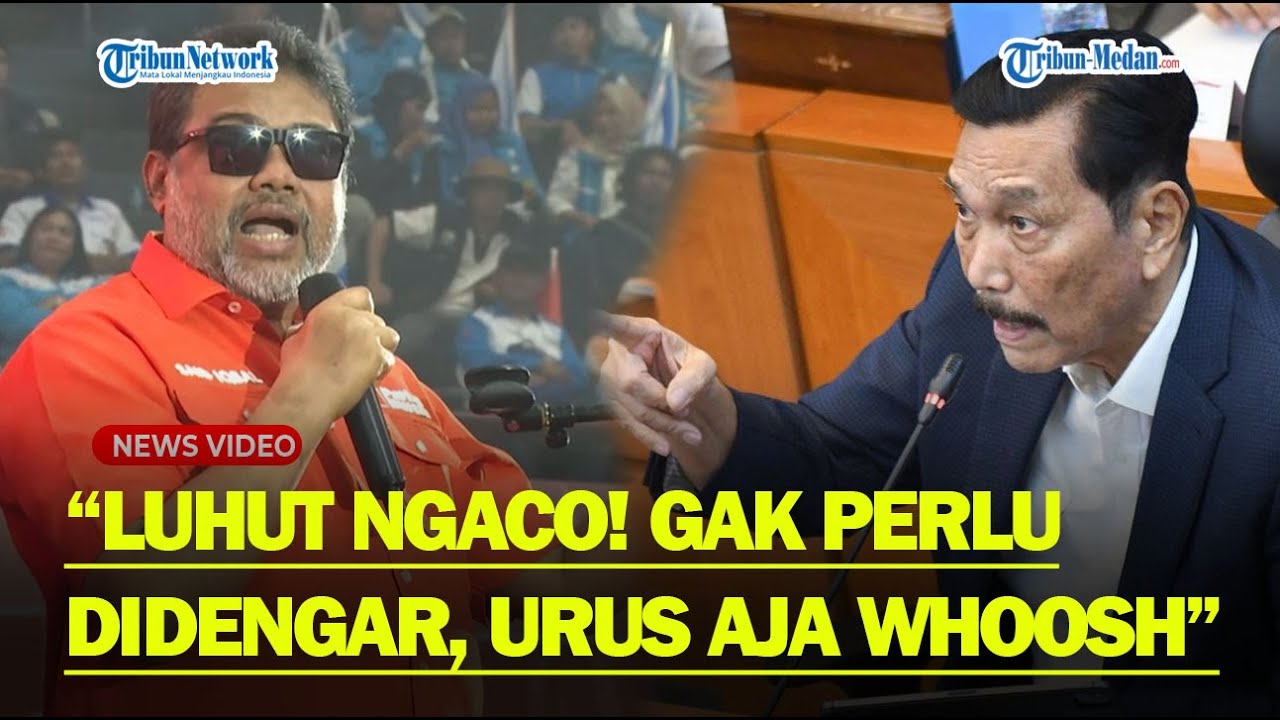 NGAMUK❗ Presiden Partai Buruh Lantang Semprot Luhut : Ngaco Gak Perlu Didengar