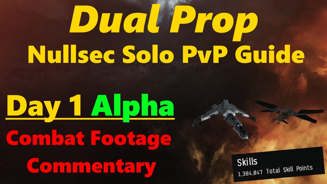 Dual Prop: 1 Day Old Character Nullsec Solo PvP - Eve Online