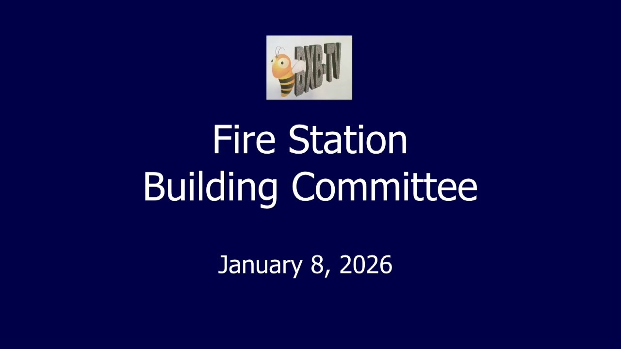 Fire Station Building Committee - January 8, 2026