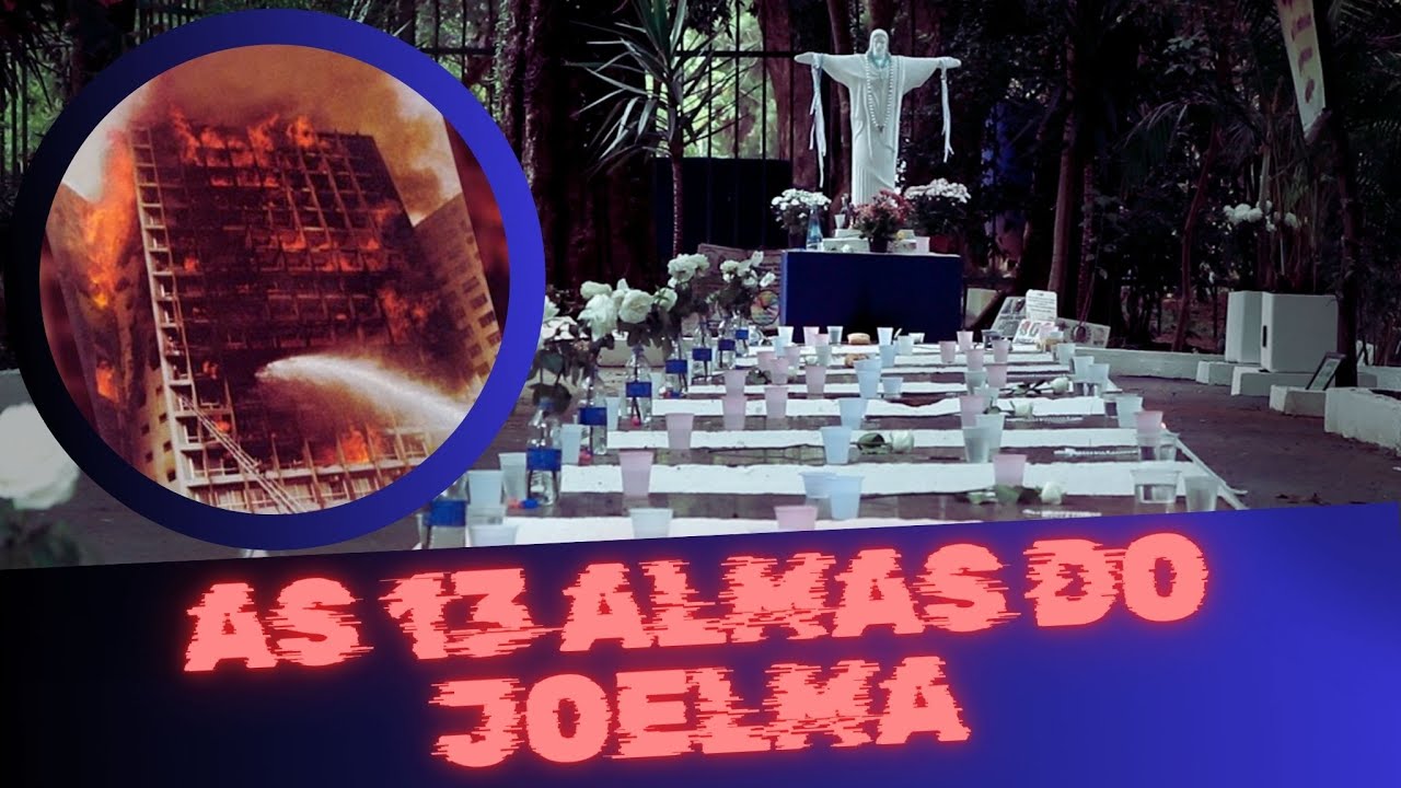 As 13 Almas do EDIFÍCIO JOELMA: O Mistério que Intriga SÃO PAULO até HOJE