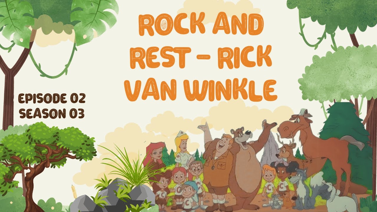 CAMP CANDY | EPISODE 2 - SEASON 3 | ROCK AND REST - RICK VAN WINKLE | CUTIE BEE