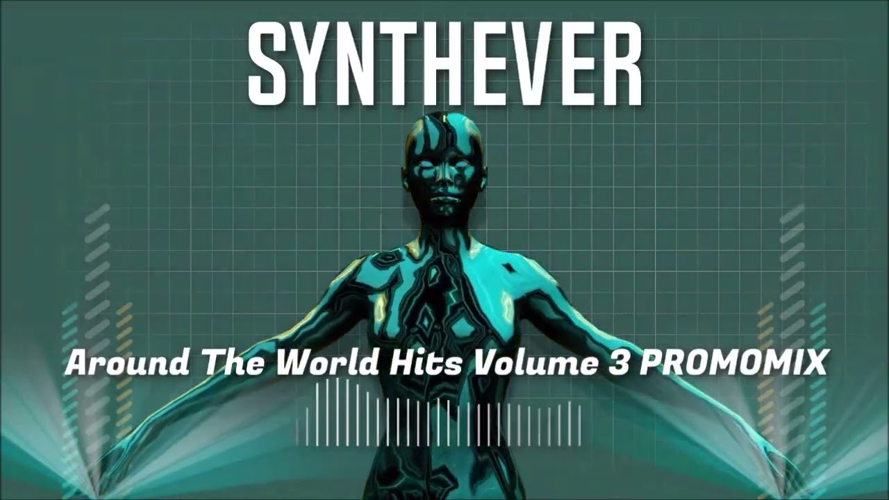 Synthever - Around The World Hits vol.  3 (Promomix) (Mixed by CJT!!!)