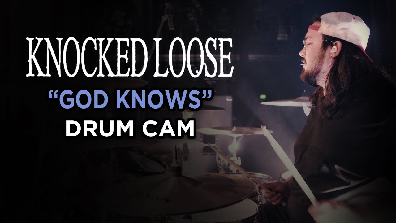 Knocked Loose | God Knows | Drum Cam (LIVE)