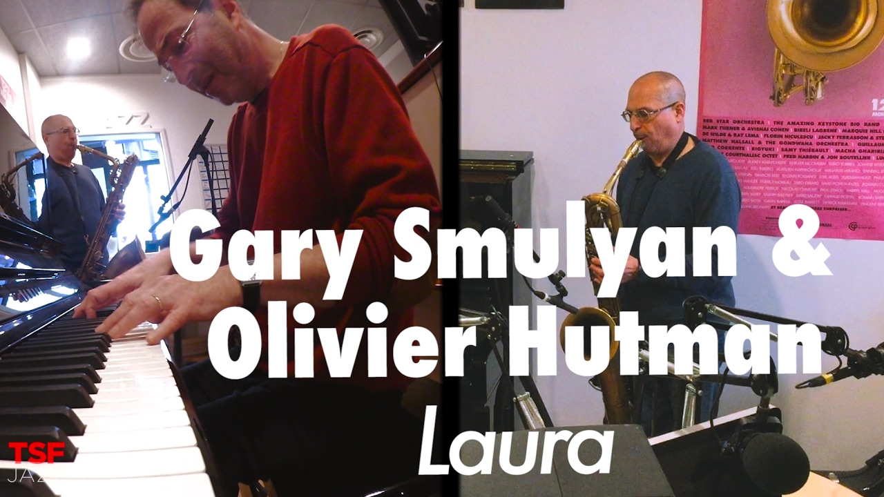 Gary Smulyan & Olivier Hutman 