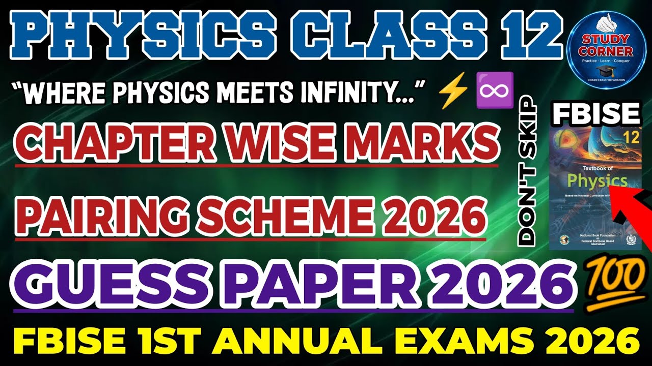 Physics Class 12 Pairing Scheme 2026 | FBISE 1st Annual Exams 2026 | Guess Paper 2026