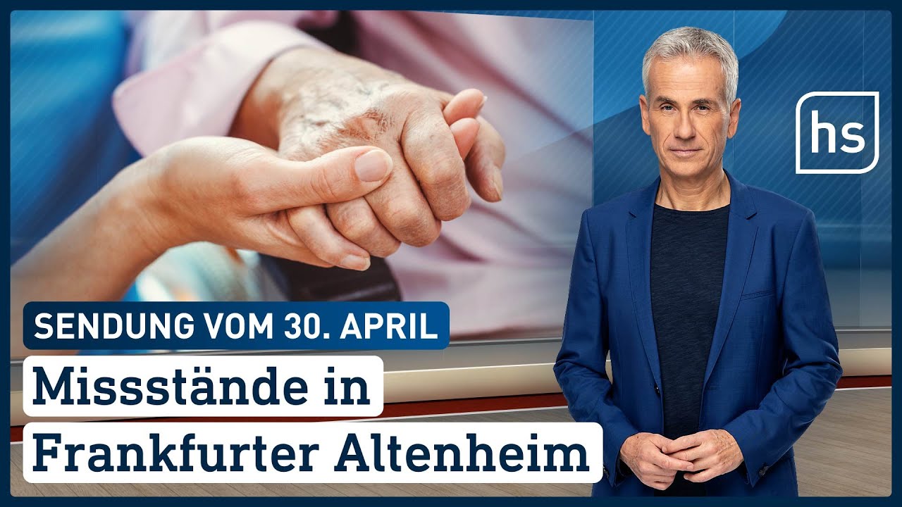 Missstände in Frankfurter Altenheim | hessenschau vom 30.04.2022