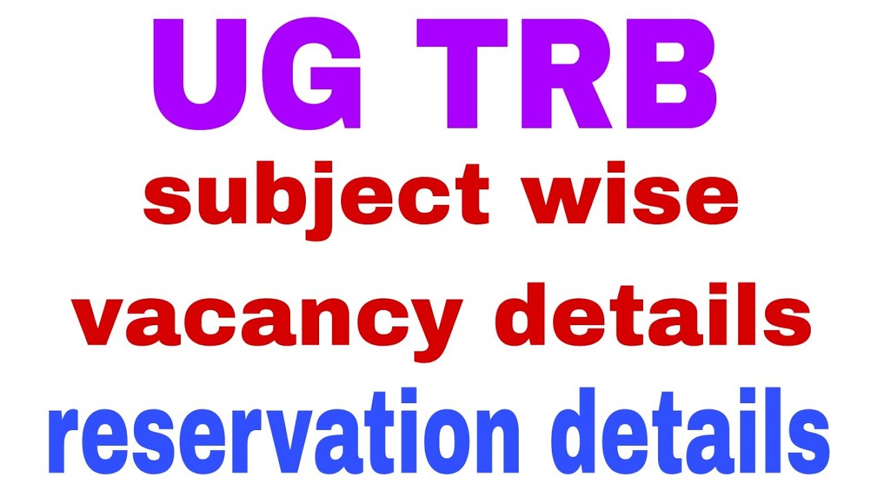 UGTRB subject wise vacancy details how to check vacancy