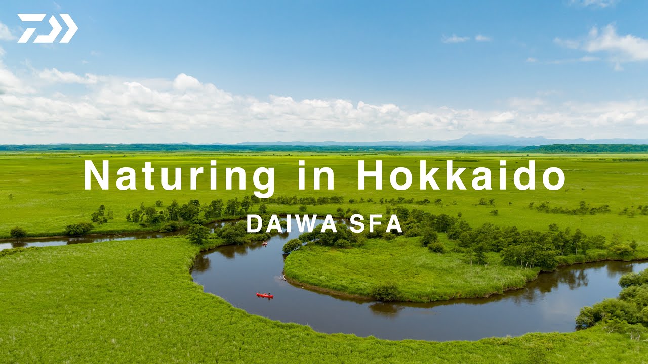DAIWA SFA VIDEO －Naturing in Hokkaido－