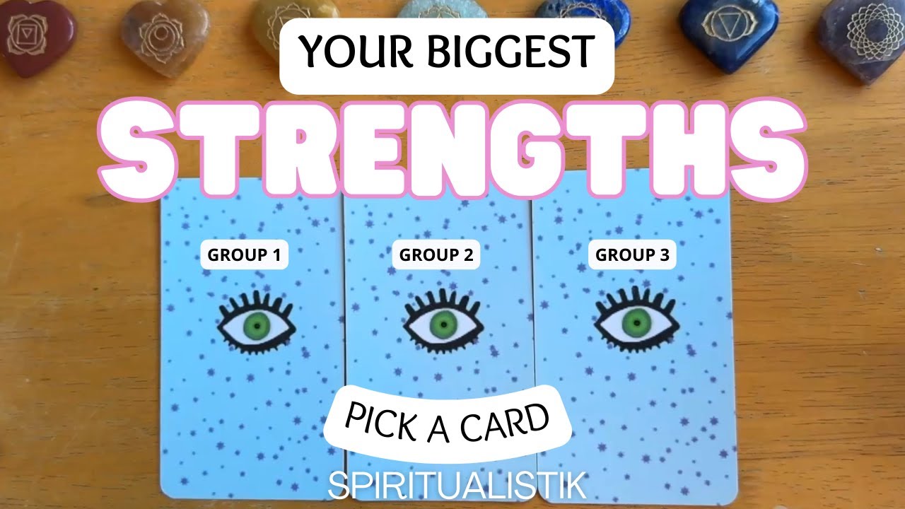 Your Biggest Strengths ✨ PICK A CARD ✨