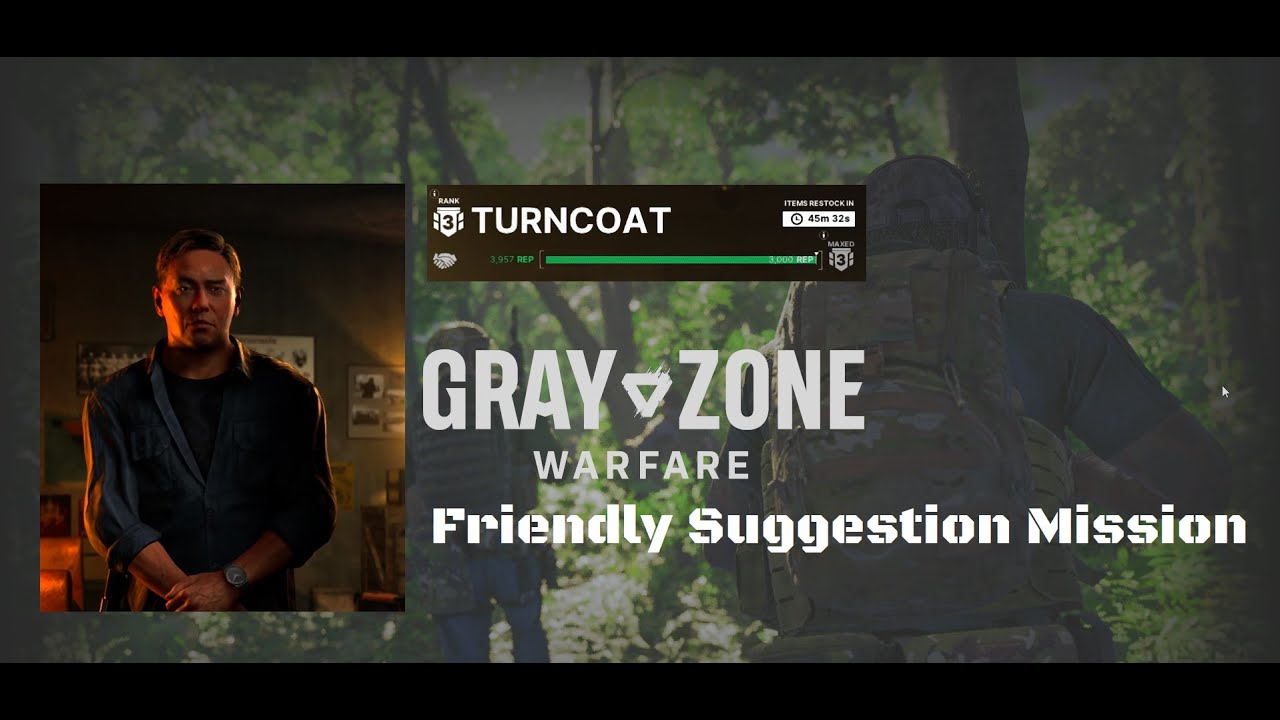 Gray Zone - Friendly Suggestion Mission Walkthrough
