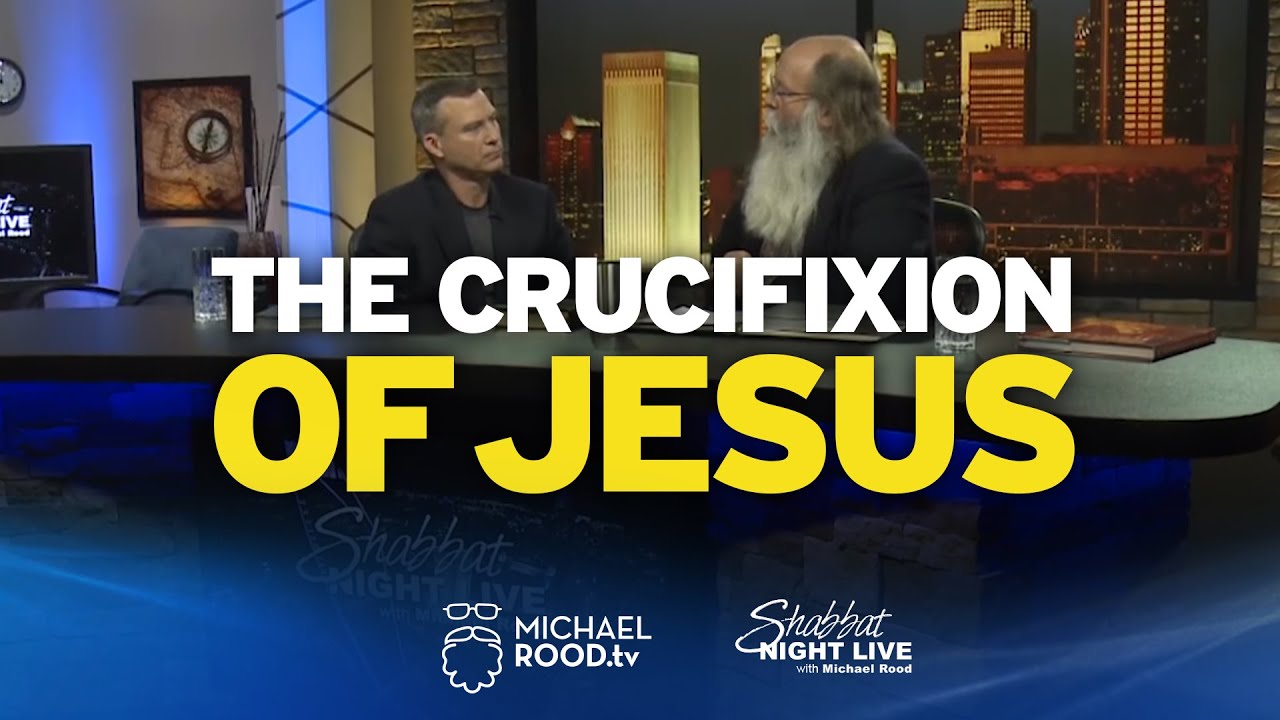 The Crucifixion of Jesus (Yeshua)