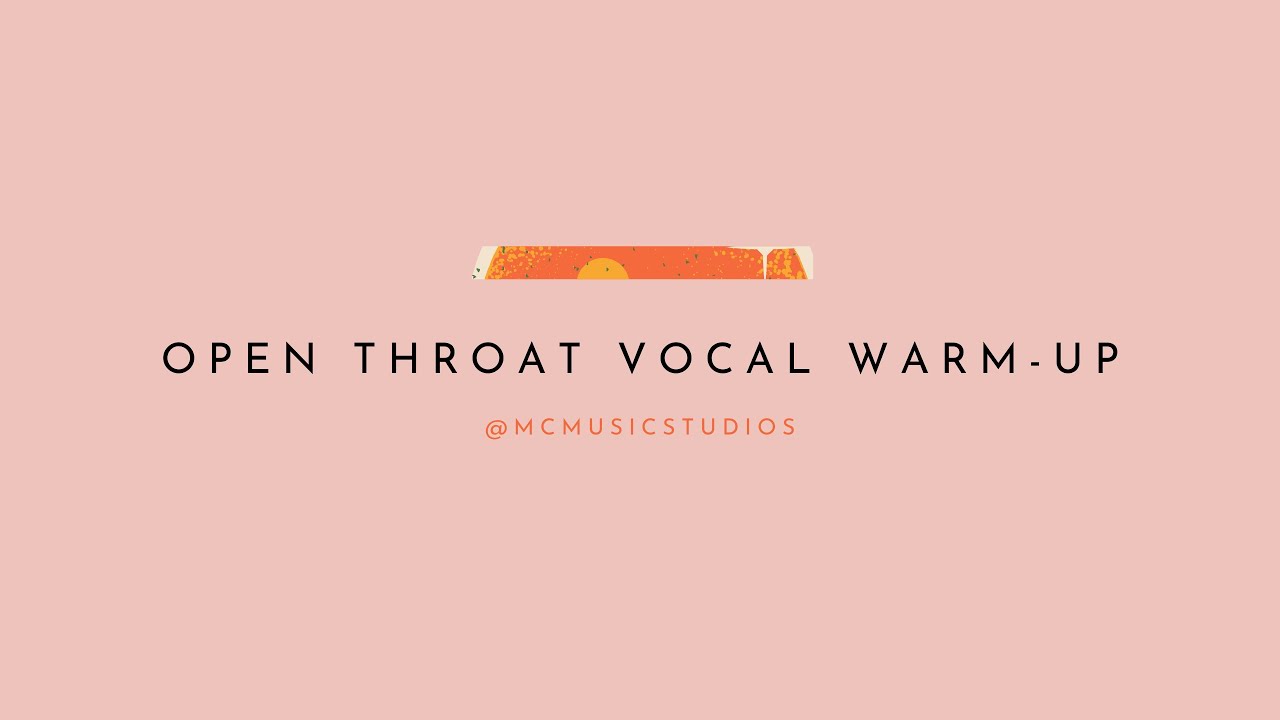 Open Throat Vocal Warmup | MC Music Studios