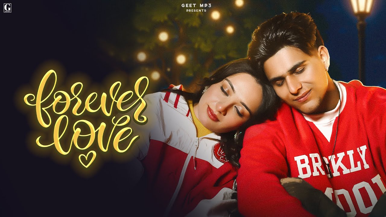 Forever Love : Arjun Sahota (Official Video) Satti Dhillon | Latest Punjabi Song 2026 - Geet MP3
