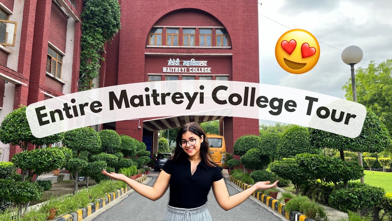 MAITREYI COLLEGE TOUR 🔥| Delhi University |